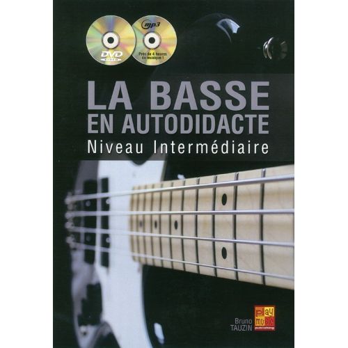 Tauzin Bruno - La Basse En Autodidacte - Niveau Intermediaire + CD & DVD